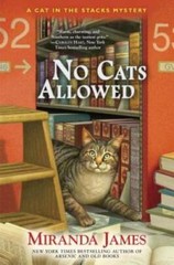 No Cats Allowed (Cat in the Stacks Mystery) – Hardcover By James, Miranda – GOOD