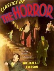 Classics of the Horror Film by William K. Everson