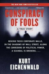 Conspiracy of Fools: A True Story – Paperback By Eichenwald, Kurt – GOOD