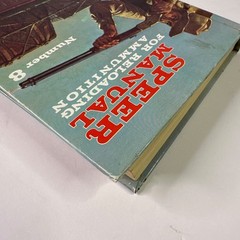 Speer Manual for Reloading Ammunition Number 8 Vintage Book