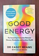 Good Energy – by Dr. Casey Means Paperback Free shipping….