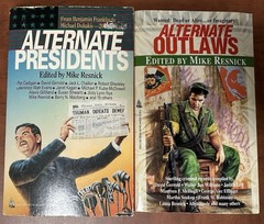 ALTERNATE PRESIDENTS and ALTERNATE OUTLAWS; editor: Mike Resnick, Used, Paper