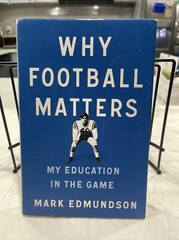 Why Football Matters: My Educatio- 9781594205750, hardcover, Mark Edmundson, new