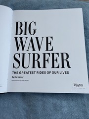 Big Wave Surfer : The Greatest Rides of Our Lives by Kai Lenny (2021, Hardcover)