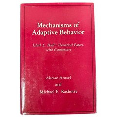 Mechanisms of Adaptive Behavior Amsel & Rashotte 1984 Columbia Univ. Hardcover