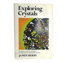 Exploring Crystals James Berry Surveyor Books Science Experiments Geology