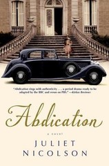 Abdication by Nicolson, Juliet