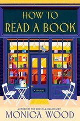 Monica Wood How to Read a Book (Hardback)