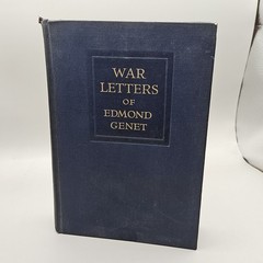 Grace Ellery CHANNING / War Letters of Edmond Genet The First American 1st 1918