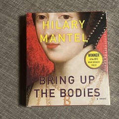 Wolf Hall Trilogy Ser.: Bring up the Bodies : A Novel by Hilary Mantel (2012,…