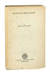 Nirmal Kumar Bose / Selections from Gandhi / First Edition / Navajivan, 1948