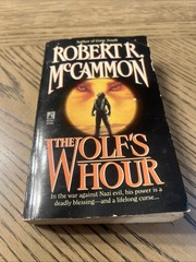 Wolf’s Hour by Robert McCammon (1990, Mass Market)