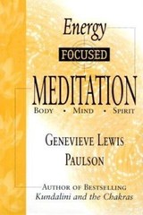 Energy Focused Meditation: Body, Mind, Spirit by Genevieve L. Paulson