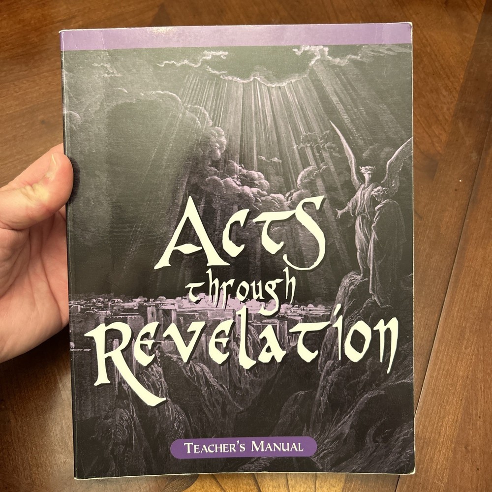 Acts Through Revelation Bible: Teacher’s Manual by Emily Fischer, Veritas Press