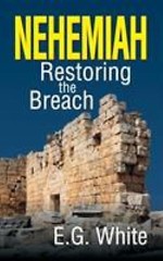 Nehemiah: Restoring the Breach – paperback White, Ellen G