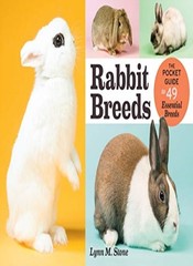 Rabbit Breeds: The Pocket Guide to 49 Essential Breeds. Stone 9781612126029*#