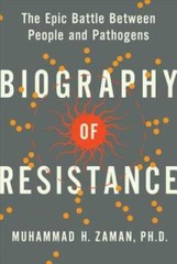 Biography of Resistance: The Epic Battle Between People and Pathogens – GOOD