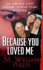 Because You Loved Me (Pinnacle True Crime) – Mass Market Paperback – GOOD