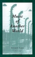 Jewish Lives Ser.: Music of Another World by Szymon Laks (2000, Trade Paperback)