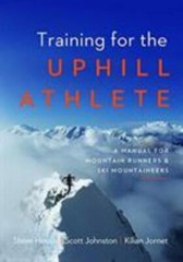 Training for the Uphill Athlete: A Manual for Mountain Runners and Ski Mountaine