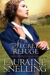 Secret Refuge, A – Hardcover By Snelling, Lauraine – GOOD
