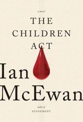 The Children Act – Hardcover By McEwan, Ian – GOOD
