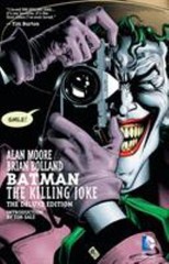 Batman: The Killing Joke, Deluxe Edition by Moore, Alan; Bolland, Brian