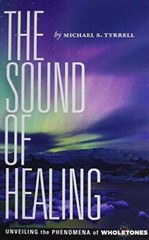 The Sound of Healing: Unveiling the Phenomena of Wholetones – VERY GOOD
