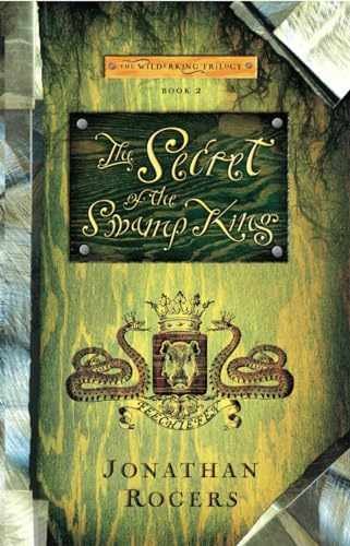 The Secret of the Swamp King – Paperback, by Rogers Jonathan – Very Good