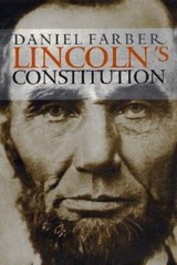 Lincoln’s Constitution by Farber, Daniel A.