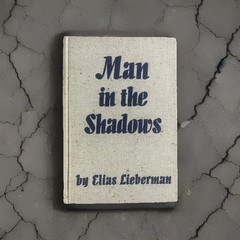 Signed Poetry ~ Man in the Shadows 1939 Elias Lieberman ~ Liveright HC First Edi