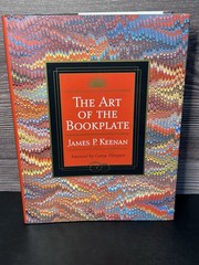 JAMES P KEENAN / THE ART OF THE BOOKPLATE / 2003 1ST EDITION 1ST PRINT HCDJ VG+
