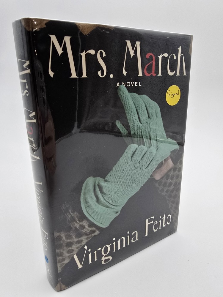 SIGNED~Mrs March by Virginia Feito, 1st AM Edition, 1st Printing, HC DJ