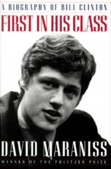 First in His Class: A Biography Of Bill Clinton – Hardcover – VERY GOOD