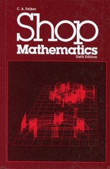 Shop Mathematics by C. A. Felker – Glencoe/McGraw-Hill – 6th Edition -VERY GOOD