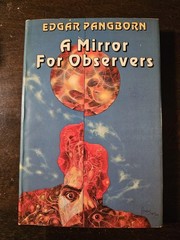 A MIRROR FOR OBSERVERS by Edgar Pangborn 1983 Bluejay BCE hardcover