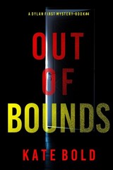 Out of Bounds (A Dylan First FBI Suspense Thriller—Book Four)