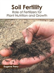 Perry – Soil Fertility Role of Fertilizers for Plant Nutrition and Gr – X555z
