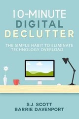 10-Minute Digital Declutter: The Simple Habi- 9781519555656, SJ Scott, paperback