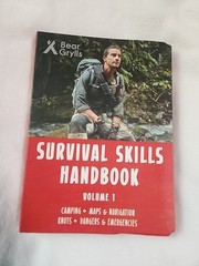 Survival Skills Handbook Volume 1 by Bear Grylls By Kane Miller Edc Publishing