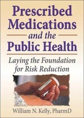 Prescribed Medications and the Public Health : Laying the Foundat