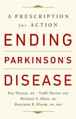 Ending Parkinson’s Disease: A Prescription for Action