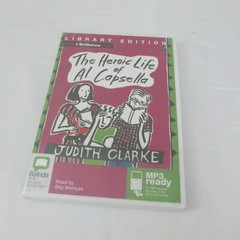 The Heroic Life of Al Capsella by Judith Clarke (2012, MP3 CD, Unabridged)