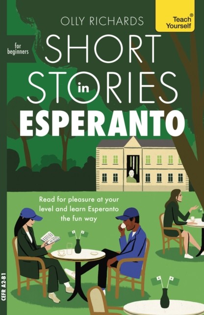 Short Stories in Esperanto for Beginners by Olly Richards (Paperback Book)