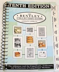 The Bentley Collection Guide : A Book to Collecting Longaberger B