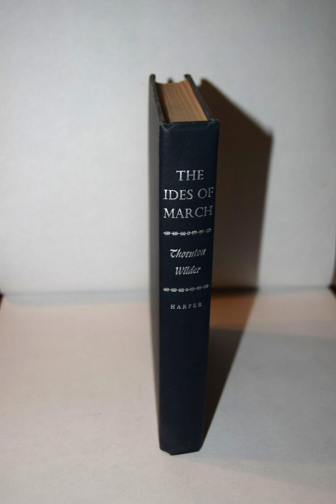 The Ides of March Thornton Wilder 1948 HB