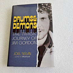 Drums & Demons Tragic Journey of Jim Gordon Joel Selvin – Derek and the Dominos