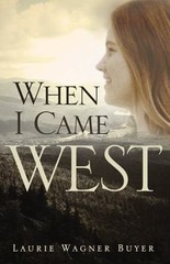 When I Came West, Paperback by Buyer, Laurie Wagner, Brand New, Free shipping…