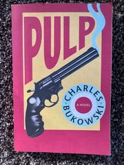 Charles Bukowski – Pulp 1st ECCO Edition Harper Collins 2002