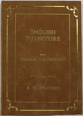 ENGLISH FURNITURE FROM CHARLES II TO GEORGE II By R W Symonds – Hardcover *VG+*